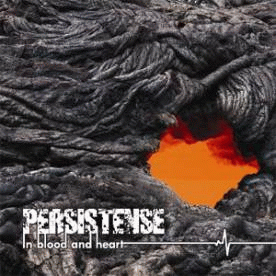 Persistense : In Blood and Heart
